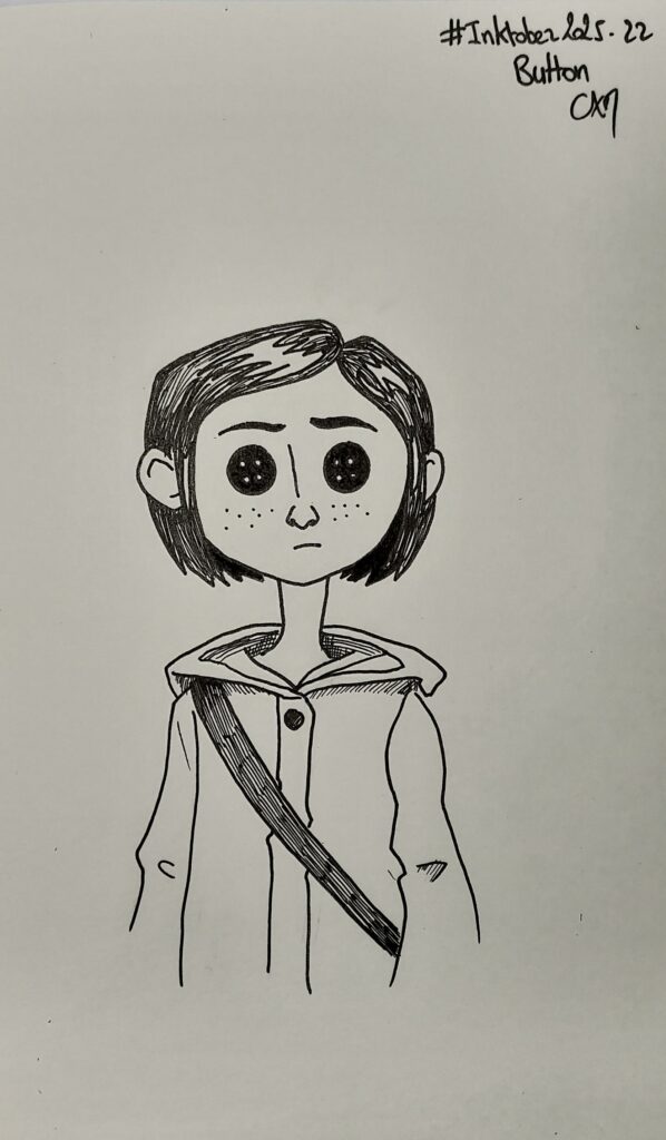 Dessin du personnage Coraline du film d’animation du même nom. Ses yeux sont remplacés par des boutons